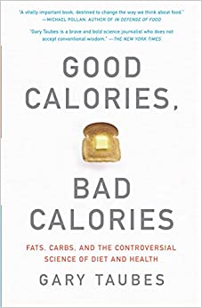 Book Cover: Good Calories, Bad Calories - Gary Taubes